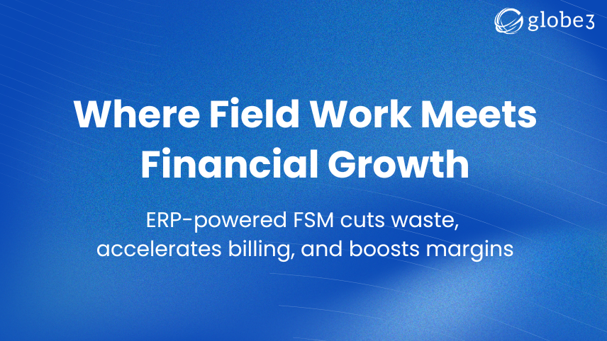 How Can Field Service Management In ERP Systems Improve Business Profitability?