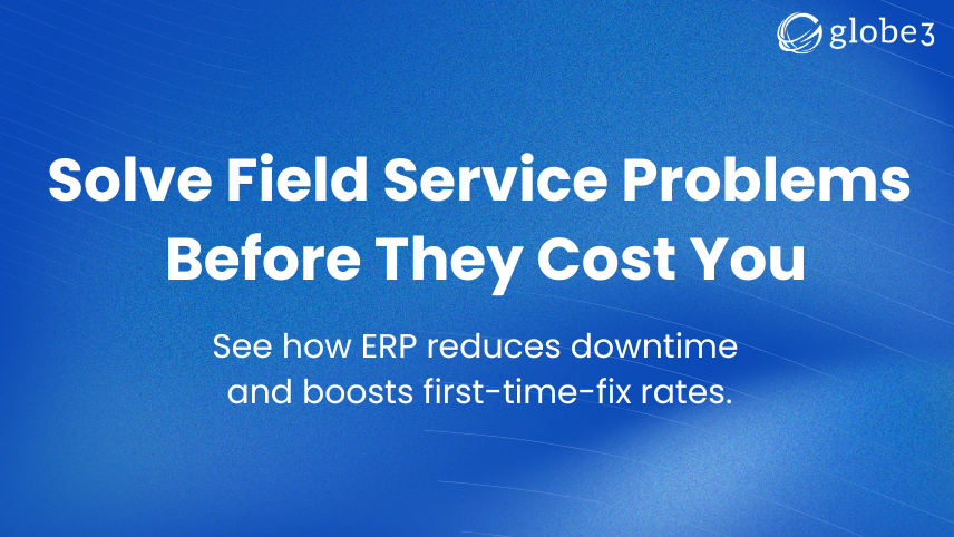 Challenges & Overcome in Field Service Industry